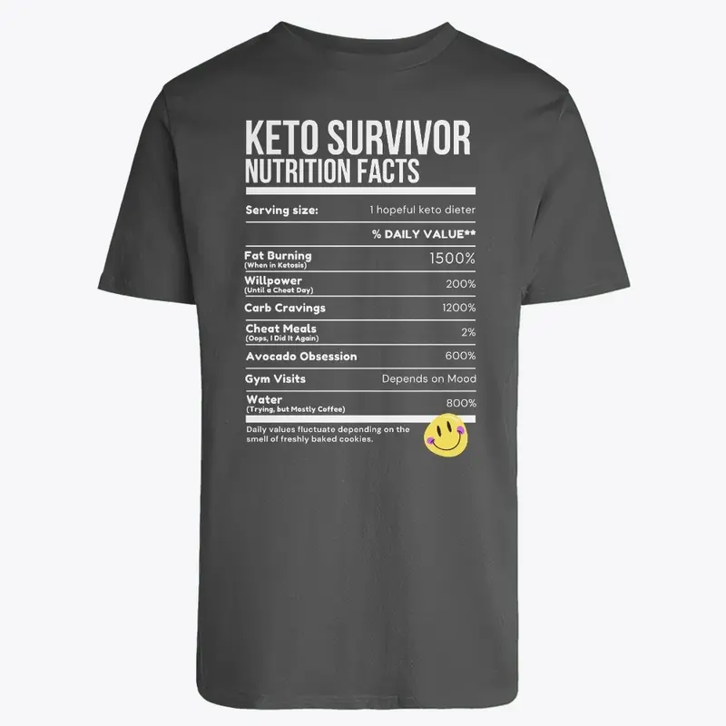 Keto Survivor Funny Nutrition Facts Tee