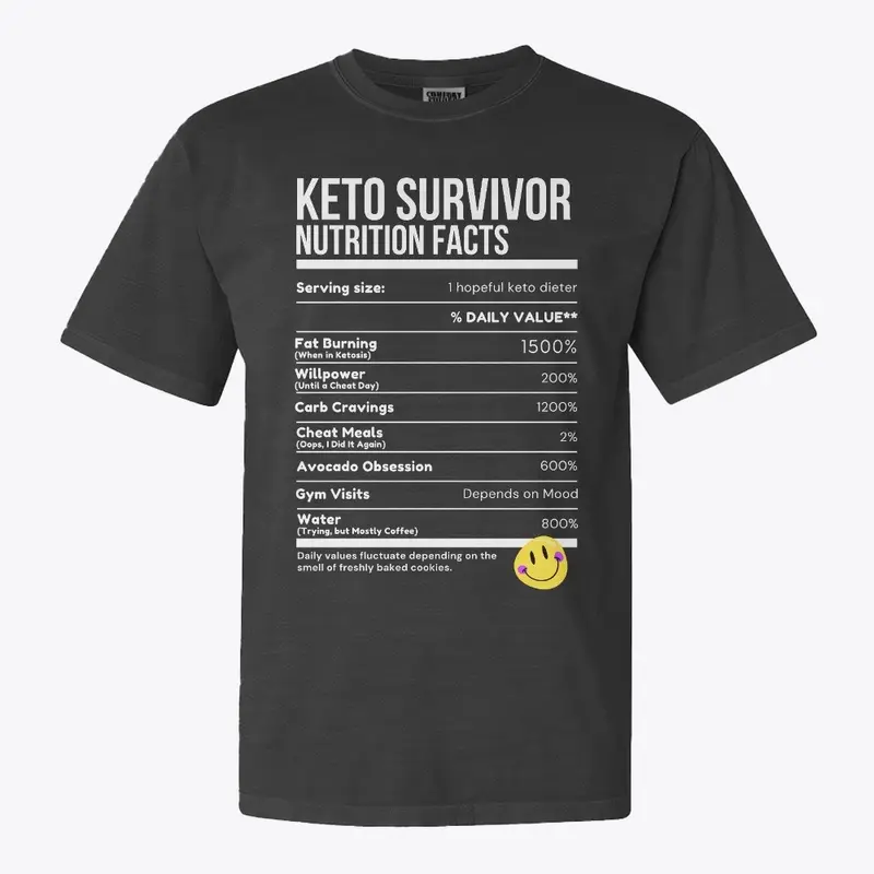 Keto Survivor Funny Nutrition Facts Tee