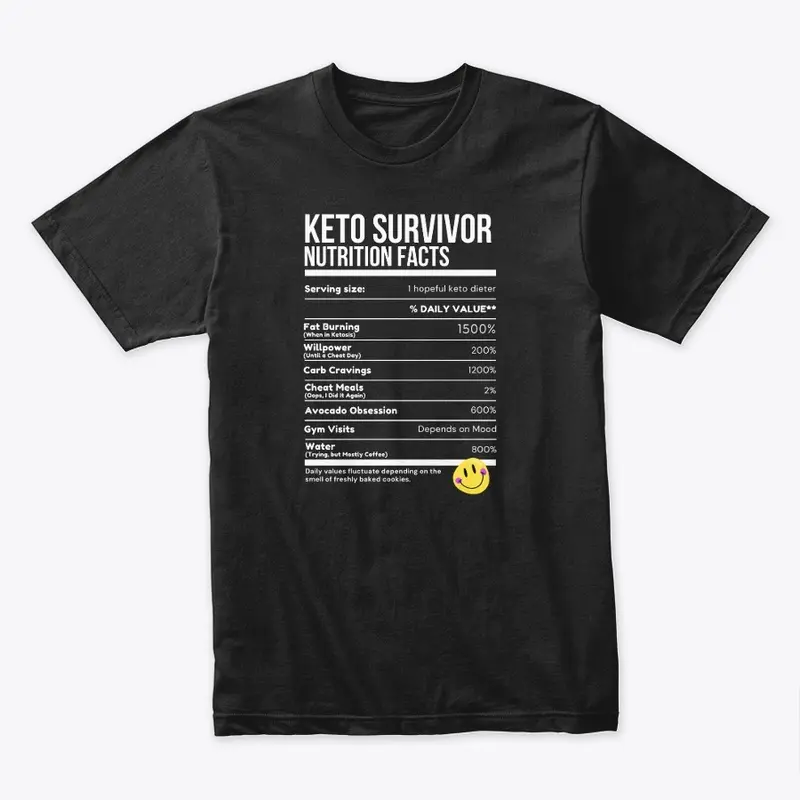 Keto Survivor Funny Nutrition Facts Tee