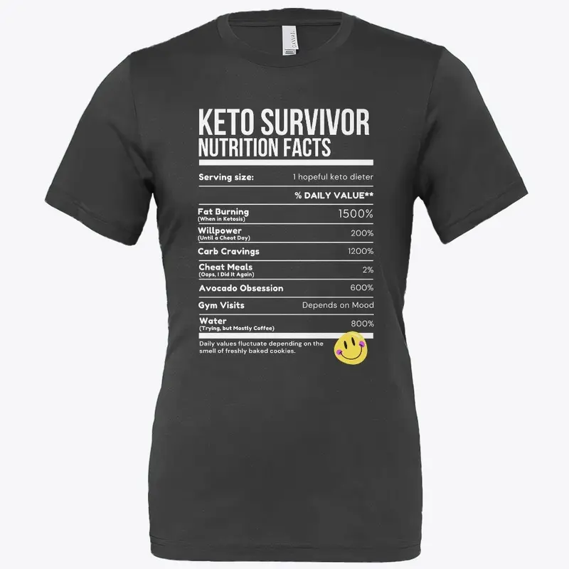 Keto Survivor Funny Nutrition Facts Tee